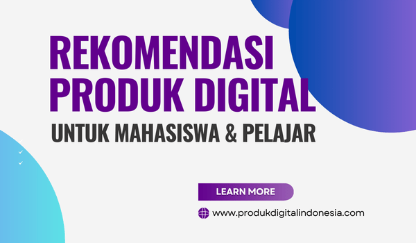 Produk Digital untuk Mahasiswa dan Pelajar